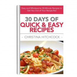 30 Days of Quick & Easy Recipes