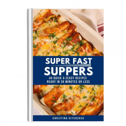 Super Fast Suppers